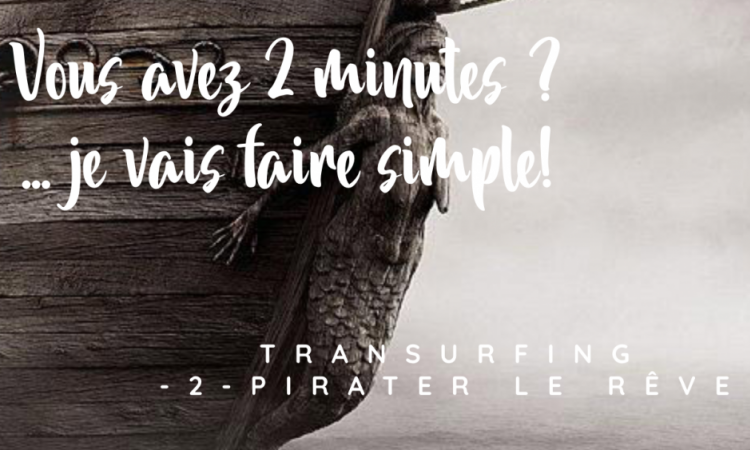 Transurfing - Pirater le rêve de votre développement personnel